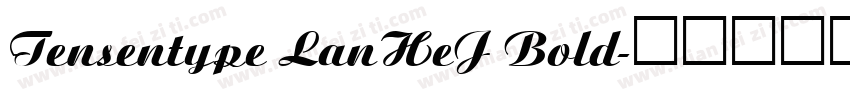 Tensentype LanHeJ Bold字体转换